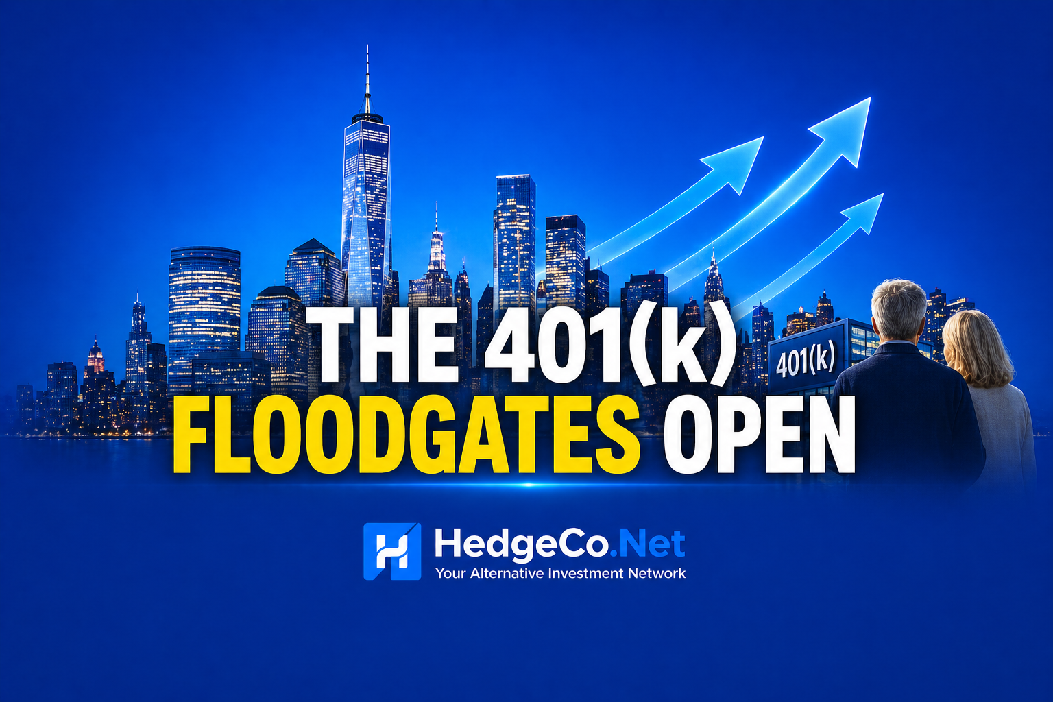 The 401(k) Floodgates Open: A Landmark Shift That Could Redefine Retirement Investing: